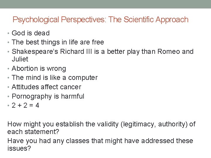 Psychological Perspectives: The Scientific Approach • God is dead • The best things in Psychological Perspectives: The Scientific Approach • God is dead • The best things in