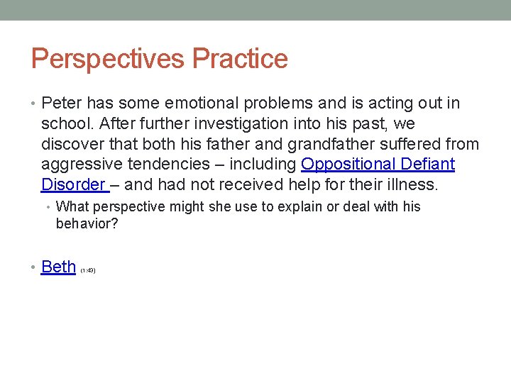Perspectives Practice • Peter has some emotional problems and is acting out in school. Perspectives Practice • Peter has some emotional problems and is acting out in school.