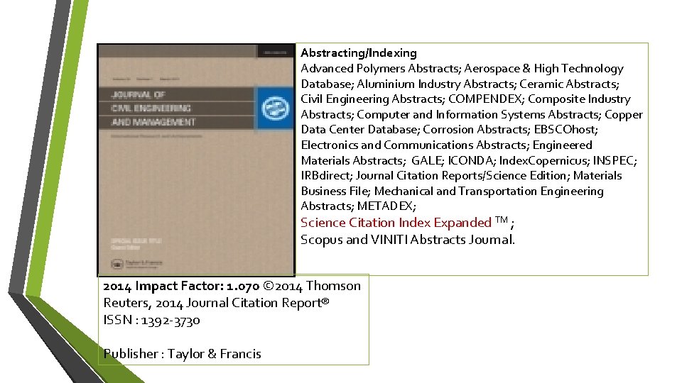 Abstracting/Indexing Advanced Polymers Abstracts; Aerospace & High Technology Database; Aluminium Industry Abstracts; Ceramic Abstracts;