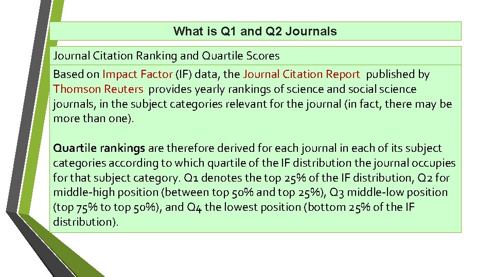 What is Q 1 and Q 2 Journals Journal Citation Ranking and Quartile Scores