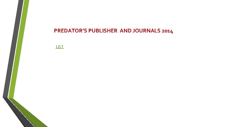 PREDATOR’S PUBLISHER AND JOURNALS 2014 LIST 