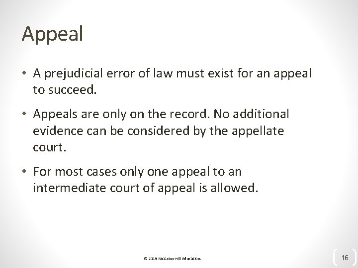 Appeal • A prejudicial error of law must exist for an appeal to succeed.