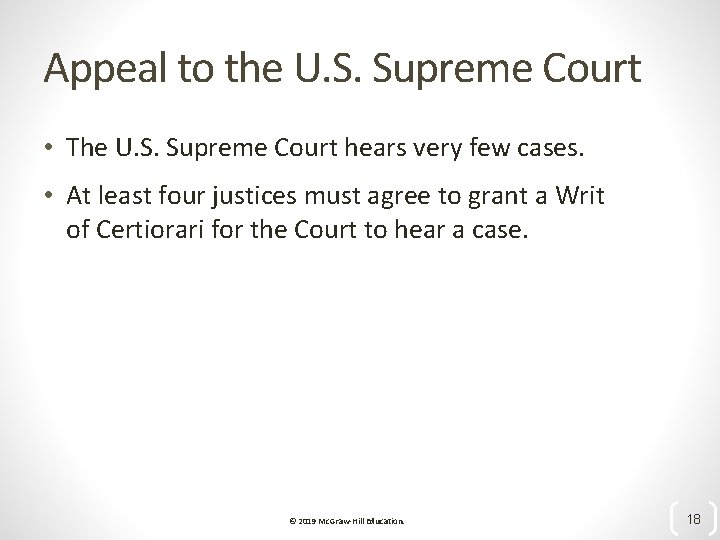 Appeal to the U. S. Supreme Court • The U. S. Supreme Court hears