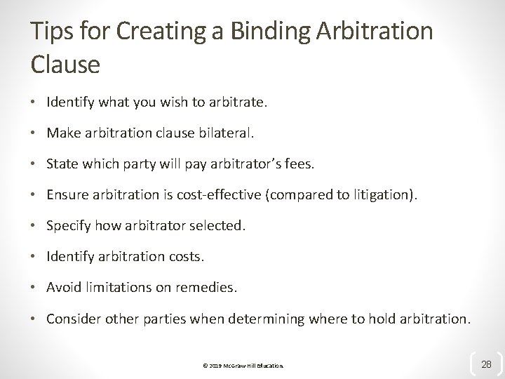 Tips for Creating a Binding Arbitration Clause • Identify what you wish to arbitrate.