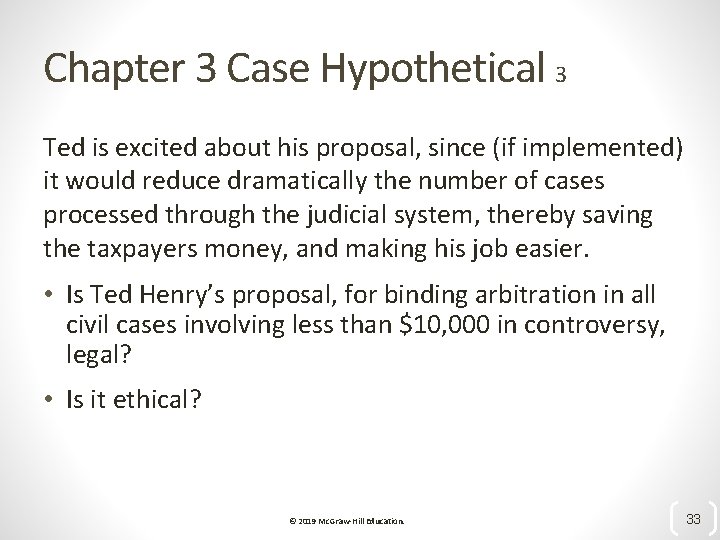 Chapter 3 Case Hypothetical 3 Ted is excited about his proposal, since (if implemented)