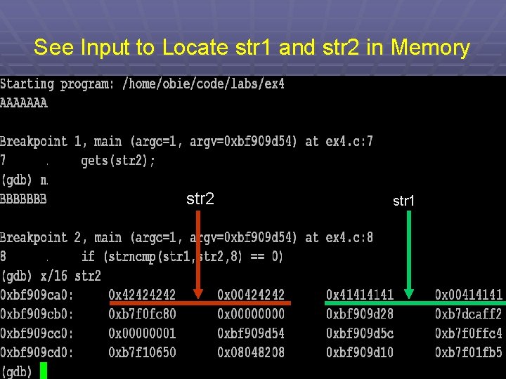 See Input to Locate str 1 and str 2 in Memory str 2 str