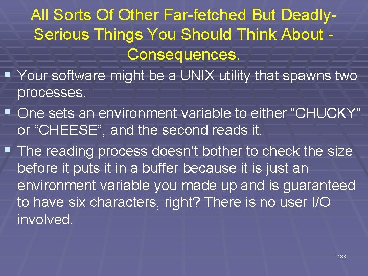 All Sorts Of Other Far-fetched But Deadly. Serious Things You Should Think About -