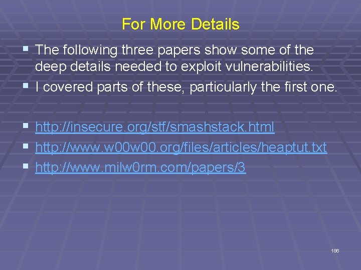 For More Details § The following three papers show some of the deep details