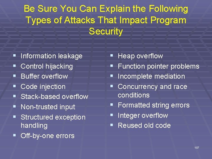Be Sure You Can Explain the Following Types of Attacks That Impact Program Security