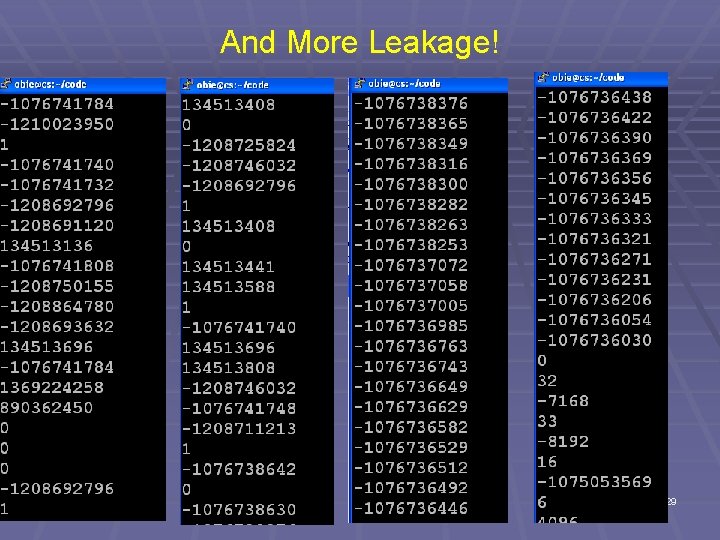 And More Leakage! 29 
