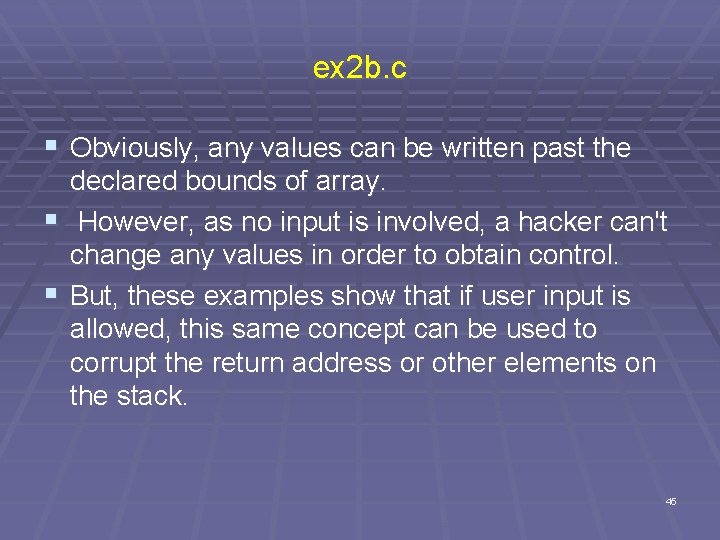 ex 2 b. c § Obviously, any values can be written past the declared