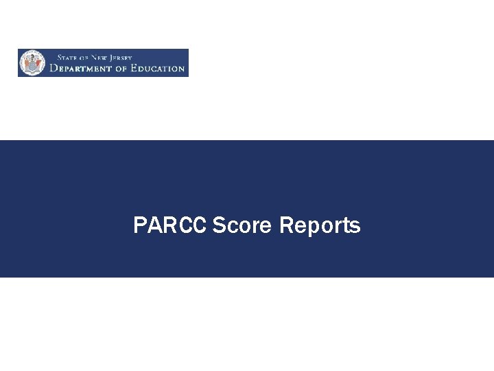 PARCC Score Reports 