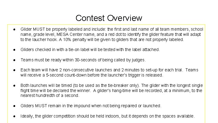 Contest Overview ● Glider MUST be properly labeled and include: the first and last