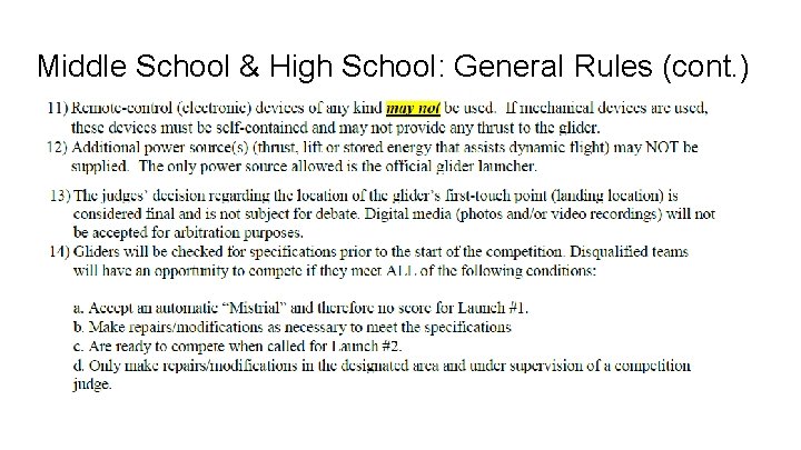 Middle School & High School: General Rules (cont. ) 