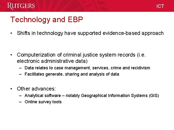 ICT Technology and EBP • Shifts in technology have supported evidence-based approach • Computerization ICT Technology and EBP • Shifts in technology have supported evidence-based approach • Computerization