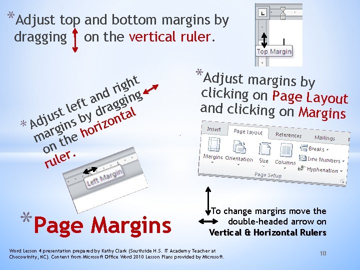 *Adjust top and bottom margins by dragging on the vertical ruler. t h g