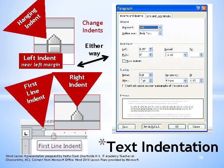 ng i g nt n Ha nde I Left indent Change Indents Either way