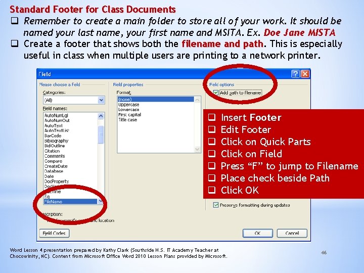 Standard Footer for Class Documents q Remember to create a main folder to store