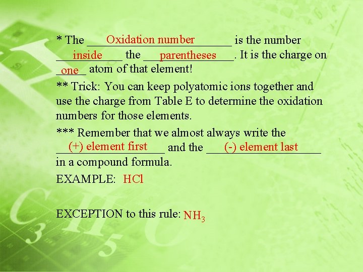 Oxidation number * The ____________ is the number ______ the ________. It is the