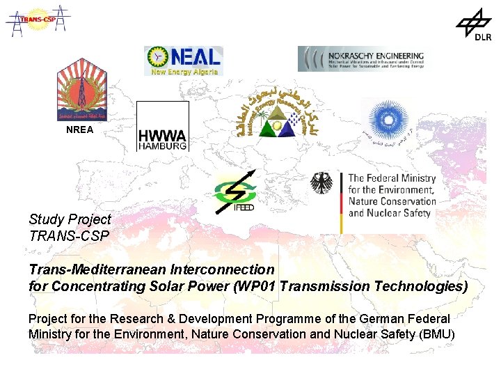 NREA Study Project TRANS-CSP Trans-Mediterranean Interconnection for Concentrating Solar Power (WP 01 Transmission Technologies)