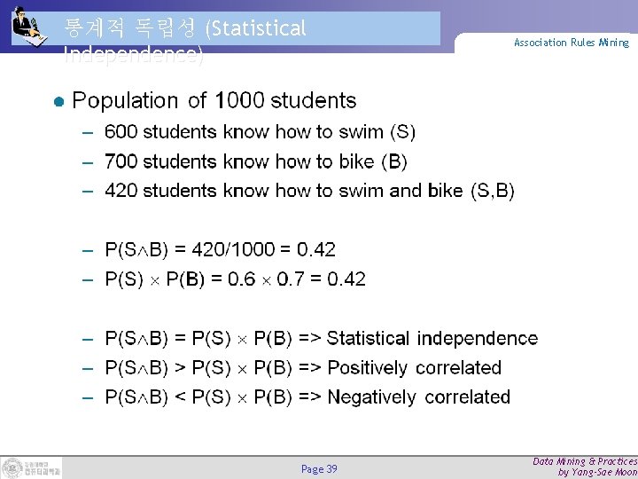 통계적 독립성 (Statistical Independence) Page 39 Association Rules Mining Data Mining & Practices by