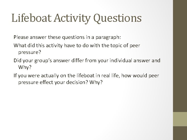 Lifeboat Activity Questions Please answer these questions in a paragraph: What did this activity