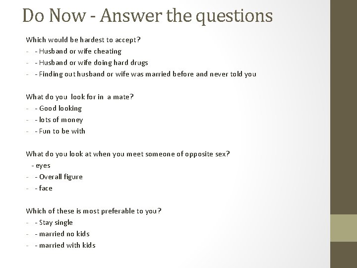Do Now - Answer the questions Which would be hardest to accept? - -
