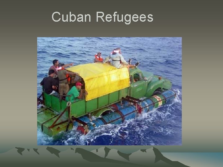 Cuban Refugees Cuban Refugees