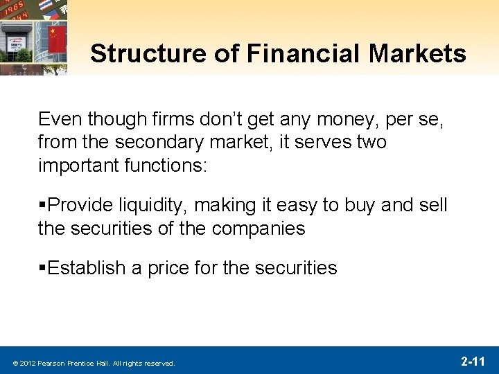 Structure of Financial Markets Even though firms don’t get any money, per se, from Structure of Financial Markets Even though firms don’t get any money, per se, from