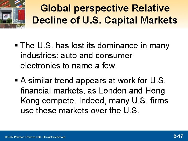 Global perspective Relative Decline of U. S. Capital Markets § The U. S. has Global perspective Relative Decline of U. S. Capital Markets § The U. S. has