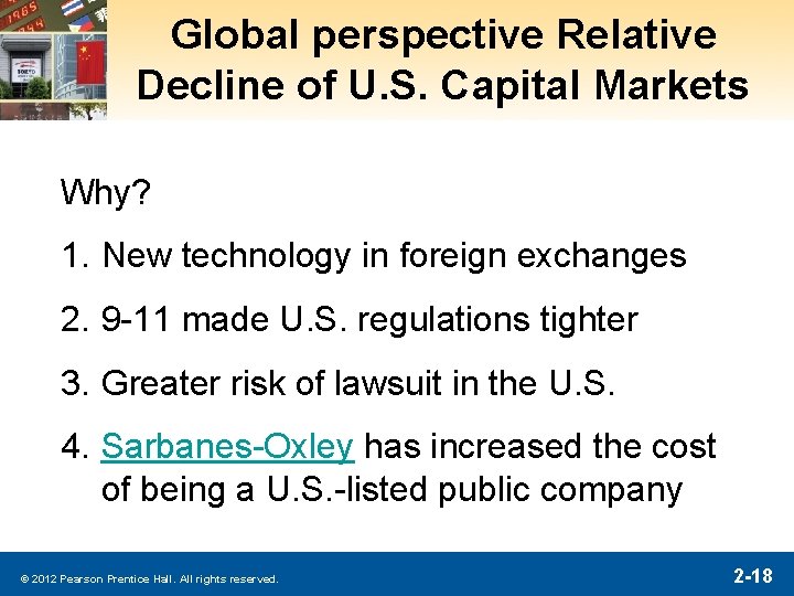 Global perspective Relative Decline of U. S. Capital Markets Why? 1. New technology in Global perspective Relative Decline of U. S. Capital Markets Why? 1. New technology in