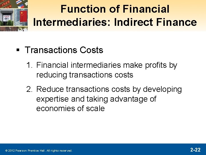 Function of Financial Intermediaries: Indirect Finance § Transactions Costs 1. Financial intermediaries make profits Function of Financial Intermediaries: Indirect Finance § Transactions Costs 1. Financial intermediaries make profits