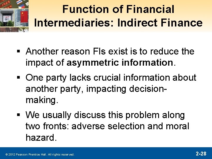Function of Financial Intermediaries: Indirect Finance § Another reason FIs exist is to reduce Function of Financial Intermediaries: Indirect Finance § Another reason FIs exist is to reduce