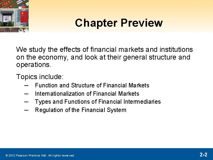 Chapter Preview We study the effects of financial markets and institutions on the economy, Chapter Preview We study the effects of financial markets and institutions on the economy,