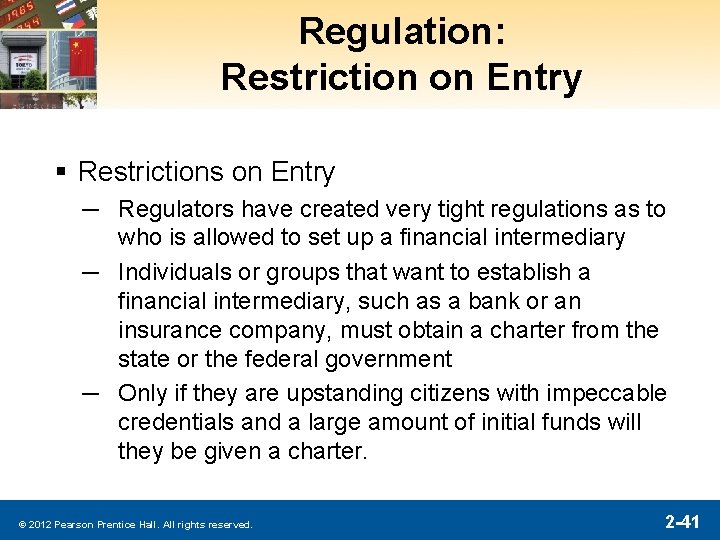 Regulation: Restriction on Entry § Restrictions on Entry ─ Regulators have created very tight Regulation: Restriction on Entry § Restrictions on Entry ─ Regulators have created very tight