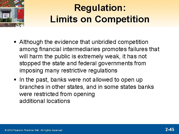 Regulation: Limits on Competition § Although the evidence that unbridled competition among financial intermediaries Regulation: Limits on Competition § Although the evidence that unbridled competition among financial intermediaries