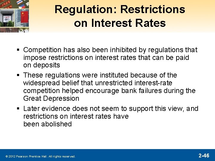 Regulation: Restrictions on Interest Rates § Competition has also been inhibited by regulations that Regulation: Restrictions on Interest Rates § Competition has also been inhibited by regulations that