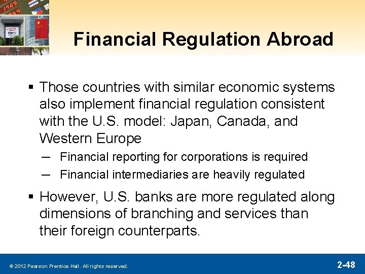 Financial Regulation Abroad § Those countries with similar economic systems also implement financial regulation Financial Regulation Abroad § Those countries with similar economic systems also implement financial regulation
