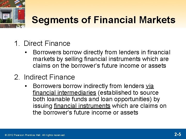 Segments of Financial Markets 1. Direct Finance • Borrowers borrow directly from lenders in Segments of Financial Markets 1. Direct Finance • Borrowers borrow directly from lenders in