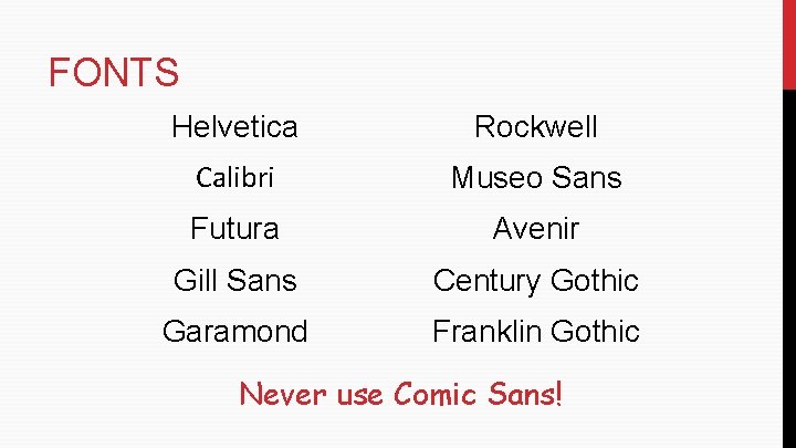 FONTS Helvetica Rockwell Calibri Museo Sans Futura Avenir Gill Sans Century Gothic Garamond Franklin FONTS Helvetica Rockwell Calibri Museo Sans Futura Avenir Gill Sans Century Gothic Garamond Franklin