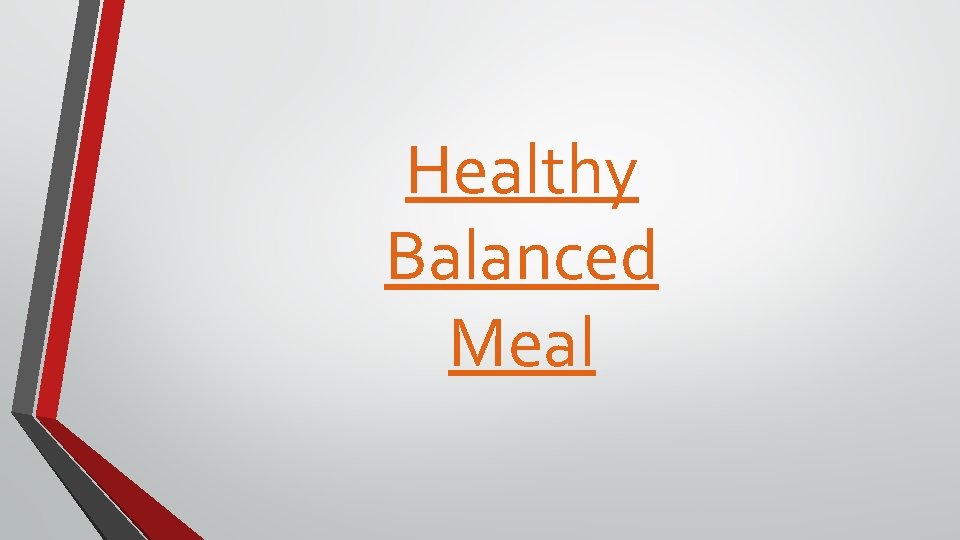 Healthy Balanced Meal 