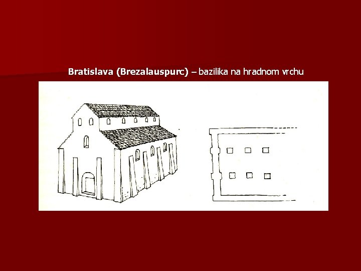 Bratislava (Brezalauspurc) – bazilika na hradnom vrchu 