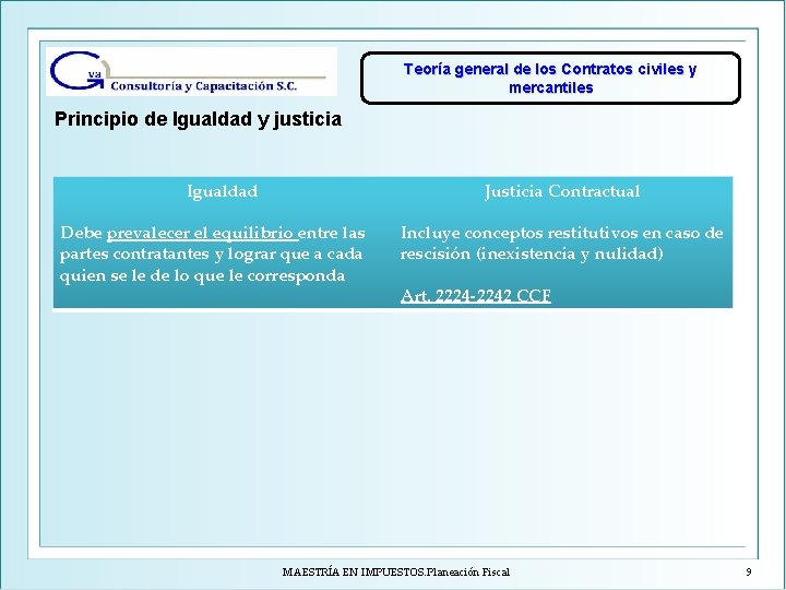 Teoría general de los Contratos civiles y mercantiles Principio de Igualdad y justicia Igualdad