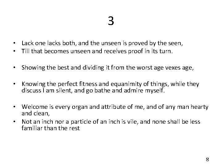 3 • Lack one lacks both, and the unseen is proved by the seen,