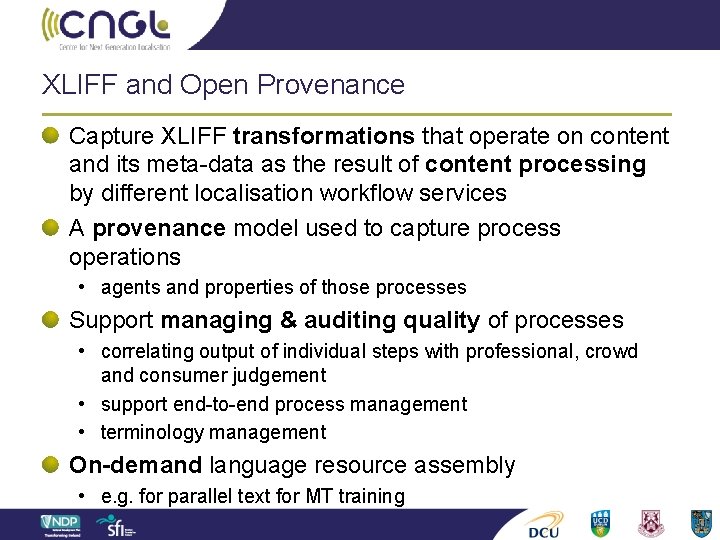 XLIFF and Open Provenance Capture XLIFF transformations that operate on content and its meta-data