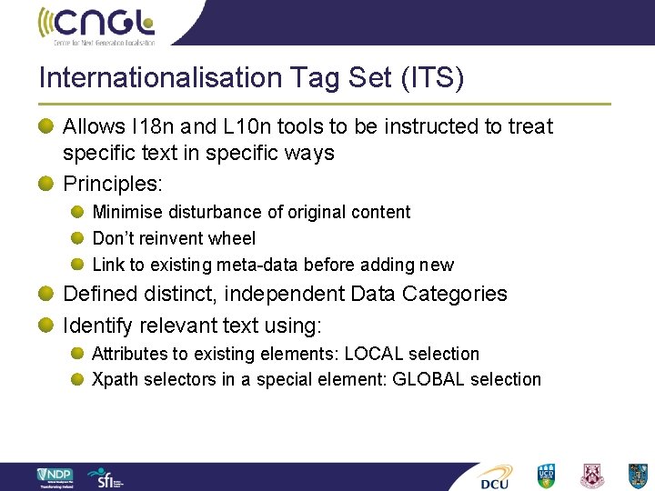 Internationalisation Tag Set (ITS) Allows I 18 n and L 10 n tools to