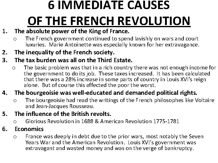 1. 6 IMMEDIATE CAUSES OF THE FRENCH REVOLUTION The absolute power of the King