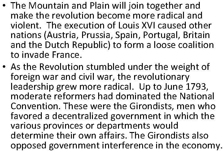  • The Mountain and Plain will join together and make the revolution become
