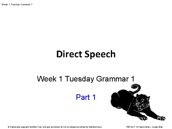 Week 1 Tuesday Grammar 1 Direct Speech Week 1 Tuesday Grammar 1 Part 1