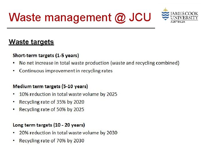Waste management @ JCU Waste targets 